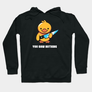 You Saw Nothing - Duck Violence by Tobe Fonseca Hoodie